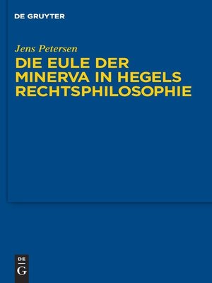 cover image of Die Eule der Minerva in Hegels Rechtsphilosophie